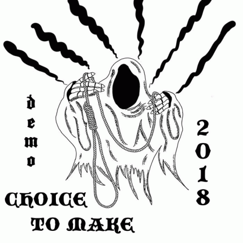 Choice To Make : Demo 2018